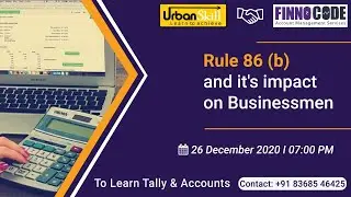 Live Webinar on 'Rule 86 (b) and its impact on Businessmen