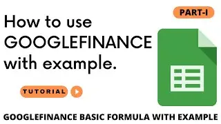 How to use the GOOGLEFINANCE function in Google Sheets (WITH EXAMPLES) in 2021