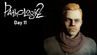Pathologic 2 (No Commentary) - Day 11