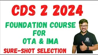 CDS 2 2024 Foundation Course I Ye Kia to Exam Clear I Parveen Sir