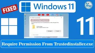 ✅ How To Fix You Require Permission From Trustedinstaller.exe in Windows 11/10