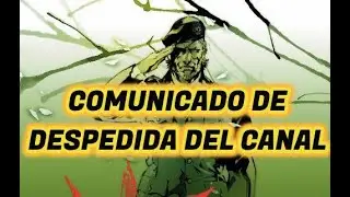 COMUNICADO DE DESPEDIDA DEL CANAL