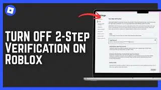 How to TURN OFF 2-Step Verification on Roblox (2026)