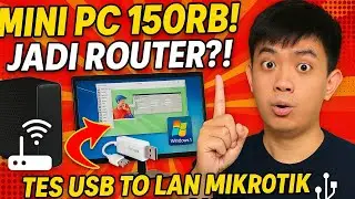Mini PC 150 Ribuan Jadi Router Mikrotik? Test USB to LAN!! - Test Di Windows 7!!!