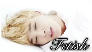 Fetish ; Jimin