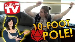 D&D: Ten-Foot Pole