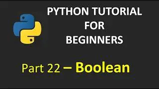 Python Boolean Explained in 4 Minutes | Python Tutorial for Beginners 