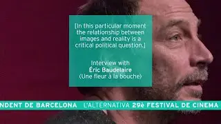 Interview with ERIC BAUDELAIRE (Une fleur à la bouche) | L'Alternativa 2022