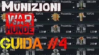 Le Munizioni e i Proiettili in War Thunder - Guida #4 [ITA]
