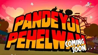 Pandeyji Pehelwan!! Our new show coming soon on ETV Bal Bharat.
