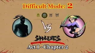 Shades: Shadow Fight Roguelike || Act I Chapter 2 - Mode 2 「iOS/Android Gameplay」