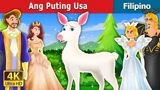 Ang Puting Usa | The White Doe  in Filipino | 