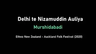 Delhi te Nizamuddin Auliya | Murshidabadi | Auckland Folk Festival (2020)