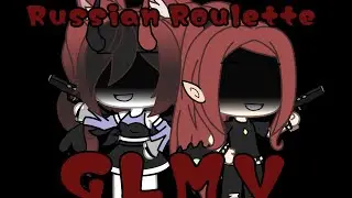 《Russian Roulette》《GLMV》