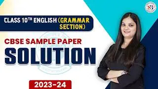 CBSE Sample Paper 2024 | Grammar Section | Class 10 English Sample Paper 2023-24 | Nidhi Mam