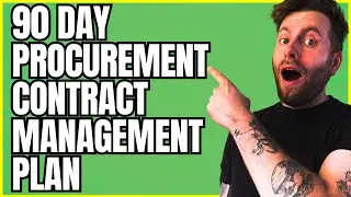 Your 90 Day Procurement Contract Management Plan