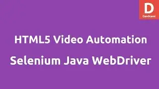 Selenium HTML5 Video Automation in Java WebDriver