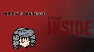 Holden's Sentence: Inside