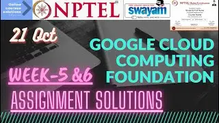 NPTEL | GOOGLE CLOUD COMPUTING FOUNDATION | Week-5 Assignment Solutions.