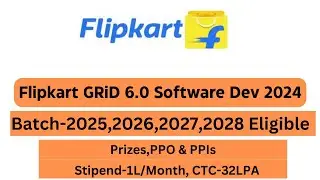 Flipkart GRid 6.O || Software Development Track 2024 || Off Campus Hiring 2024 || All branches