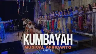 Kumbaya | Musical Africanto - Part. 2
