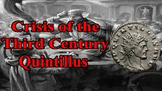Crisis of the Third Century: Assessing Quintillus