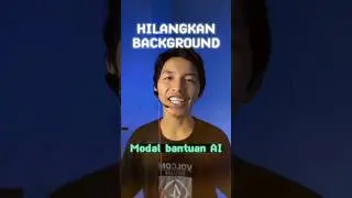 Hilangkan Background Video dengan AI: Solusi Terbaik untuk Konten Shorts YouTube ala bang uzi