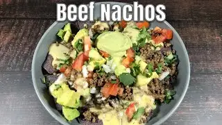 How To Make Tasty Beef Nachos