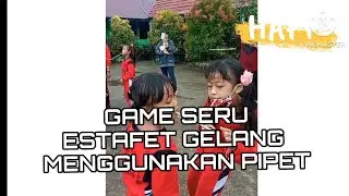 PERMAINAN ESTAFET GELANG MENGGUNAKAN PIPET