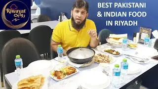 Best Pakistani and Indian Food in Riyadh | Riwayat Restaurant | Food Business in Saudi Arabia