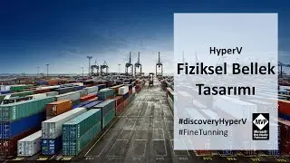 HyperV Server Fiziksel Bellek Tasarimi