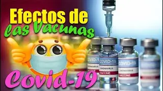 😷🌡️💉 Efectos de las Vacunas COVID-19 | SALUDABLEMENTE TV