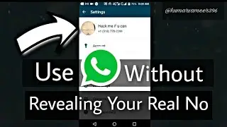 Use WhatsApp Without Revealing Your Real Number😎