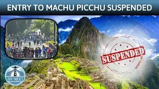 Tourists' entry to Machu Picchu suspended amid unrest in Peru  | Dt Next