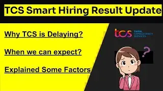 #51 TCS smart Hiring result 2024 || Why Result is delaying? everything explained