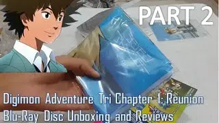 Digimon Adventure Tri Chapter 1: Reunion Blu-Ray Disc Unboxing & Reviews Part 2 [ENGLISH]