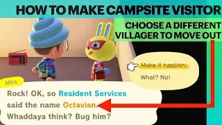 How to Make Campsite Visitor Choose a Different Villager to Move Out | Animal Crossing New Horizons