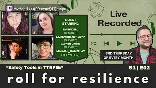 Ep. 02 "Safety Tools in TTRPGs" w. Video