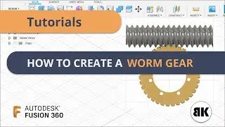 Fusion 360: How to create a Worm Gear
