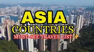 10 Best Countries to Visit in Asia - Travel Video | Top Asian Destinations 2025 🌏✨