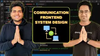 Communication Techniques in Web Development | Frontend System Design 🚀