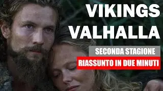 VIKINGS VALHALLA SECONDA STAGIONE RIASSUNTO in 2 MINUTI