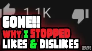 YOUTUBE LIKE AND DISLIKE BUTTONS: Why I Turned Them OFF to Make The Channel GREAT!