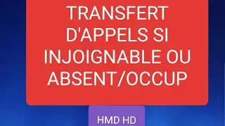 TRANSFERT D'APPELS SI INJOIGNABLE OU ABSENT