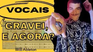 ASSIM VOCÊ VAI APRENDER A MIXAR VOCAIS BEM MAIS FÁCIL [Ableton Live Tutorial]