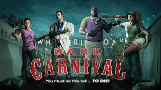 Мрачный карнавал часть 1 (Left 4 Dead 2)