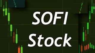 SOFI Stock Price Prediction News Today 30 April - SOFI Technologies