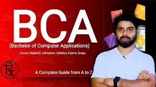 All about BCA | A complete Guide from A- Z | Should I do BCA in 2025 ?