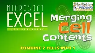 Merging the Contents of Multiple Cells into One Cell in Excel