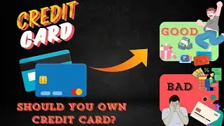 Credit Card - Benefits & Drawbacks Explained | How to improve Credit Score ? | Personal Finance